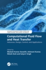 Image for Computational Fluid Flow and Heat Transfer: Advances, Design, Control, and Applications
