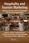 Image for Hospitality and Tourism Marketing: Building Customer Driven Hospitality and Tourism Organizations