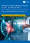Image for Exploring medical biotechnology  : in vivo, in vitro, in silico