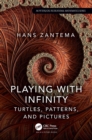 Image for Playing with infinity  : turtles, patterns, and pictures