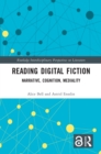Image for Reading Digital Fiction: Narrative, Cognition, Mediality