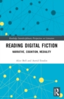 Image for Reading Digital Fiction: Narrative, Cognition, Mediality