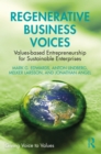 Image for Regenerative business voices  : values-based entrepreneurship for sustainable enterprises