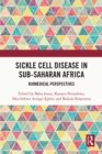 Image for Sickle cell disease in sub-Saharan Africa: Biomedical perspectives