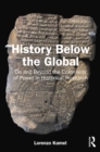 Image for History Below the Global: On and Beyond the Coloniality of Power in Historical Research