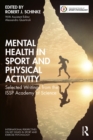 Image for Mental Health in Sport and Physical Activity: Selected Writings from the ISSP Academy of Science