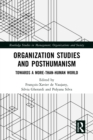 Image for Organization studies and posthumanism: towards a more-than-human world