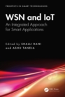 Image for WSN and IoT  : an integrated approach for smart applications