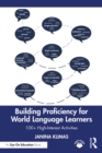 Image for Building proficiency for world language learners  : 100+ high-interest activities