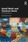 Image for Social Work and Common Sense: A Critical Examination