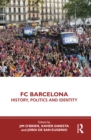 Image for FC Barcelona: History, Politics and Identity