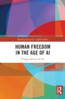 Image for Human Freedom in the Age of AI
