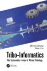 Image for Tribo-Informatics: The Systematic Fusion of AI and Tribology