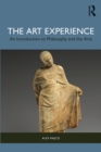Image for The Art Experience: An Introduction to Philosophy and the Arts