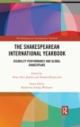 Image for The Shakespearean International Yearbook: Disability Performance and Global Shakespeare