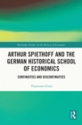 Image for Arthur Spiethoff and the German Historical School: Continuities and Discontinuities