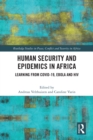 Image for Human Security and Epidemics in Africa: Learning from COVID-19, Ebola and HIV