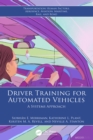 Image for Driver training for automated vehicles  : a systems approach