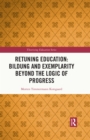 Image for Retuning Education: Bildung and Exemplarity Beyond the Logic of Progress