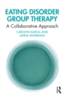 Image for Eating Disorder Group Therapy: A Collaborative Approach