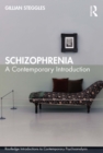 Image for Schizophrenia: A Contemporary Introduction
