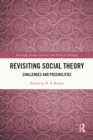 Image for Revisiting social theory  : challenges and possibilities