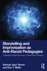 Image for Storytelling and Improvisation as Anti-Racist Pedagogies: Challenging White Supremacy in Elementary Education
