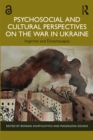 Image for Psychosocial and Cultural Perspectives on the War in Ukraine: Imprints and Dreamscapes