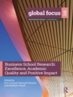 Image for Business School Research: Excellence, Academic Quality and Positive Impact