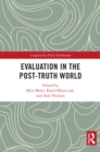 Image for Evaluation in the Post-Truth World