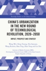 Image for China&#39;s urbanization in the new round of technological revolution, 2020-2050  : impact, prospect and strategy