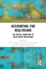 Image for Accounting for Healthcare: The Digital Transition to Value-Based Healthcare