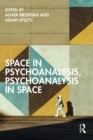 Image for Space in psychoanalysis, psychoanalysis in space
