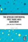Image for The African continental free trade area agreement  : legal and policy frameworks