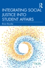 Image for Integrating Social Justice Into Student Affairs