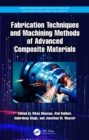 Image for Fabrication techniques and machining methods of advanced composite materials