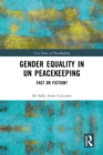 Image for Gender Equality in UN Peacekeeping: Fact or Fiction?