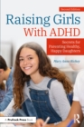 Image for Raising girls with ADHD: secrets for parenting healthy, happy daughters