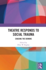 Image for Theatre Responds to Social Trauma: Chasing the Demons