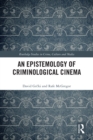 Image for An Epistemology of Criminological Cinema