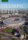 Image for Olympic cities  : city agendas, planning and the world&#39;s games, 1896-2020