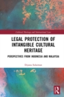 Image for Legal protection of intangible cultural heritage: perspectives from Indonesia and Malaysia
