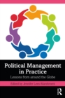 Image for Political management in practice  : lessons from around the globe