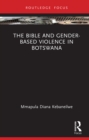 Image for The Bible and Gender-Based Violence in Botswana
