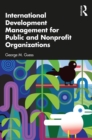 Image for International Development Management for Public and Nonprofit Organizations