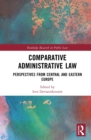 Image for Comparative administrative law  : perspectives from Central and Eastern Europe