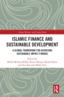 Image for Islamic finance and sustainable development  : a global framework for achieving sustainable impact finance