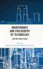 Image for Maintenance and philosophy of technology  : keeping things going