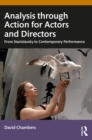 Image for Analysis through Action for actors and directors: from Stanislavsky to contemporary performance