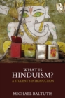 Image for What is Hinduism?  : a student&#39;s introduction